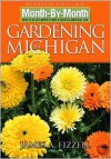 Month-By-Month Gardening in Michigan - James A. Fizzell