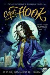 Capt. Hook: The Adventures of a Notorious Youth - J.V. Hart, Brett Helquist