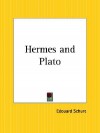 Hermes and Plato - Edouard Schure