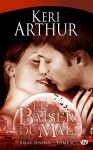 Le baiser du mal (Riley Jenson, #2) - Keri Arthur