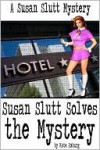 Susan Slutt Solves the Mystery - Kate Emburg