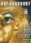 I Sing the Body Electric!: And Other Stories - Dick Hill, Ray Bradbury