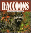 Raccoon Magic for Kids - Gareth Stevens Publishing, Sandy Carey