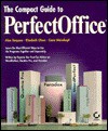 The Compact Guide to Perfectoffice - Alan Simpson, Elizabeth Olson