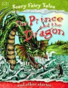 The Prince and the Dragon and Other Stories. Editor, Belinda Gallagher - Belinda Gallagher