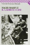 Il ladro e i cani - Naguib Mahfouz, Valentina Colombo