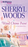 Wind Chime Point - Sherryl Woods, Shannon McManus