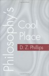 Philosophy's Cool Place: European Party Politics and Peace Enforcement in the Balkans - D.Z. Phillips