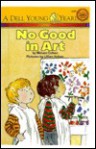 No Good in Art - Miriam Cohen, Lillian Hoban