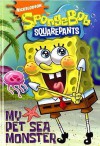 My Pet Sea Monster (SpongeBob SquarePants, #3) - Scott Roberts, Gregg Schigiel