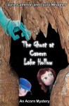 The Ghost at Cavern Lake Hollow - Laurie Cameron, Laura Meagher