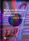 Managing Business with Electronic Commerce: Issues and Trends - Aryya Gangopadhyay