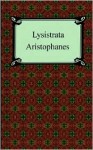 Lysistrata - Aristophanes, Alan H. Sommerstein