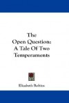 Open Question - Elizabeth Robins