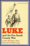 Luke and the Van Zandt County War - Judy Alter