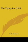 The Flying Inn (1914) - G.K. Chesterton