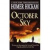 October Sky (The Coalwood Series #1) Publisher: Dell - Homer Hickam