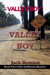 Valley Boy - Jack Remick