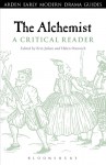 The Alchemist: A Critical Reader: A Critical Reader - Erin Julian, Helen Ostovich