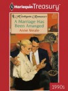 A Marriage Has Been Arranged (Harlequin Romance) - Anne Weale