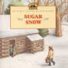 Sugar Snow (My First Little House Books) - Laura Ingalls Wilder, Doris Ettlinger