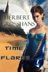 Time Flares - Herbert Grosshans