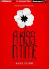 A Kiss in Time - Alex Flinn, Angela Dawe, Nick Podehl