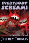 Everybody Scream! - Jeffrey Thomas