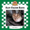 Slit-Faced Bats - Jill C. Wheeler