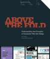 Above the Fold: Understanding the Principles of Successful Web Site Design - Brian Miller