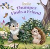 Thumper Finds a Friend - Laura Driscoll, The Disney Storybook Artists, , Lori Tyminski