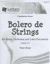 Bolero de Strings for String Orchestra and Latin Percussion, Grade 1.5: Conductor Score - Thom Sharp