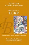 Ignatius Catholic Study Bible: The Gospel of Luke - Scott Hahn, Curtis Mitch, R. Dennis Walters