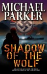 Shadow of the Wolf - Michael Parker