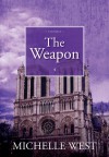 The Weapon - Michelle West