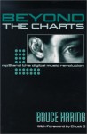 Beyond The Charts: MP3 and the Digital Music Revolution - Bruce Haring, Chuck D, Bruce W