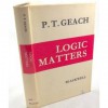 Logic Matters - Peter T. Geach