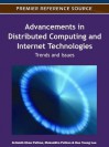 Advancements in Distributed Computing and Internet Technologies: Trends and Issues - Al-Sakib Khan Pathan, Mukaddim Pathan, Hae Young Lee