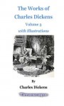 The Works of Charles Dickens, Volume 3 with Illustrations - Charles Dickens, J Davidson