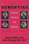 The Dementias: Diagnosis and Management - Myron F. Weiner