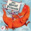 The Worst Princess - Anna Kemp, Sara Ogilvie