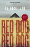 Red Dog, Red Dog - Patrick Lane