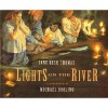 Lights On The River - Jane Resh Thomas, Michael Dooling