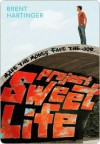 Project Sweet Life - Brent Hartinger