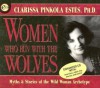 Women Who Run with the Wolves - Clarissa Pinkola Estés