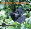 Breakfast in the Rainforest: A Visit with Mountain Gorillas - Richard Sobol, Leonardo DiCaprio