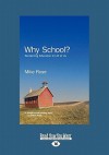 Why School?: Reclaiming Education for All of Us - Mike Rose