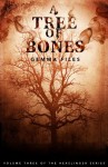 A Tree of Bones: Volume Three of the Hexslinger Series - Gemma Files