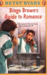 Bingo Brown's Guide to Romance - Betsy Byars