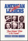 American Cultural Leaders: From Colonial Times to the Present (Biographies of American Leaders) - Justin Harmon, Tony Pipolo